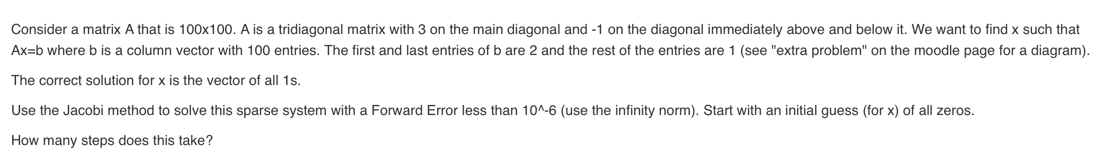 Solved Consider a matrix A that is 100x100. A is a | Chegg.com