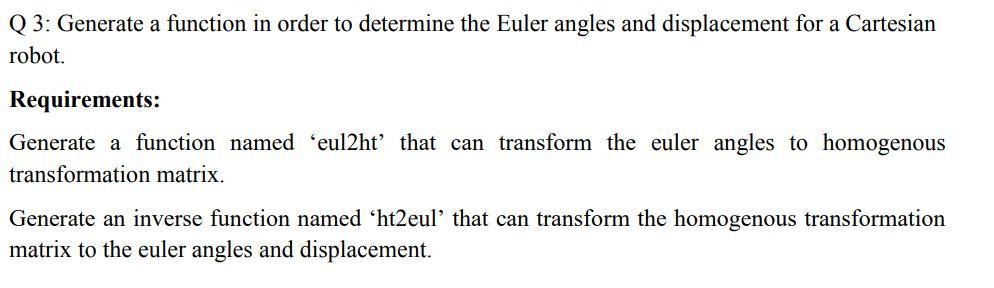 Solved Q 2: Generate a function in order to determine the | Chegg.com