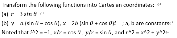 Solved Transform the following functions into Cartesian | Chegg.com