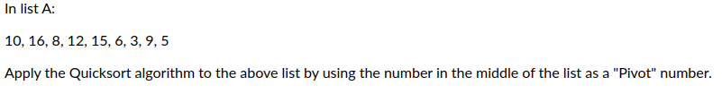 Solved 10,16,8,12,15,6,3,9,5 Apply The Quicksort Algorithm | Chegg.com