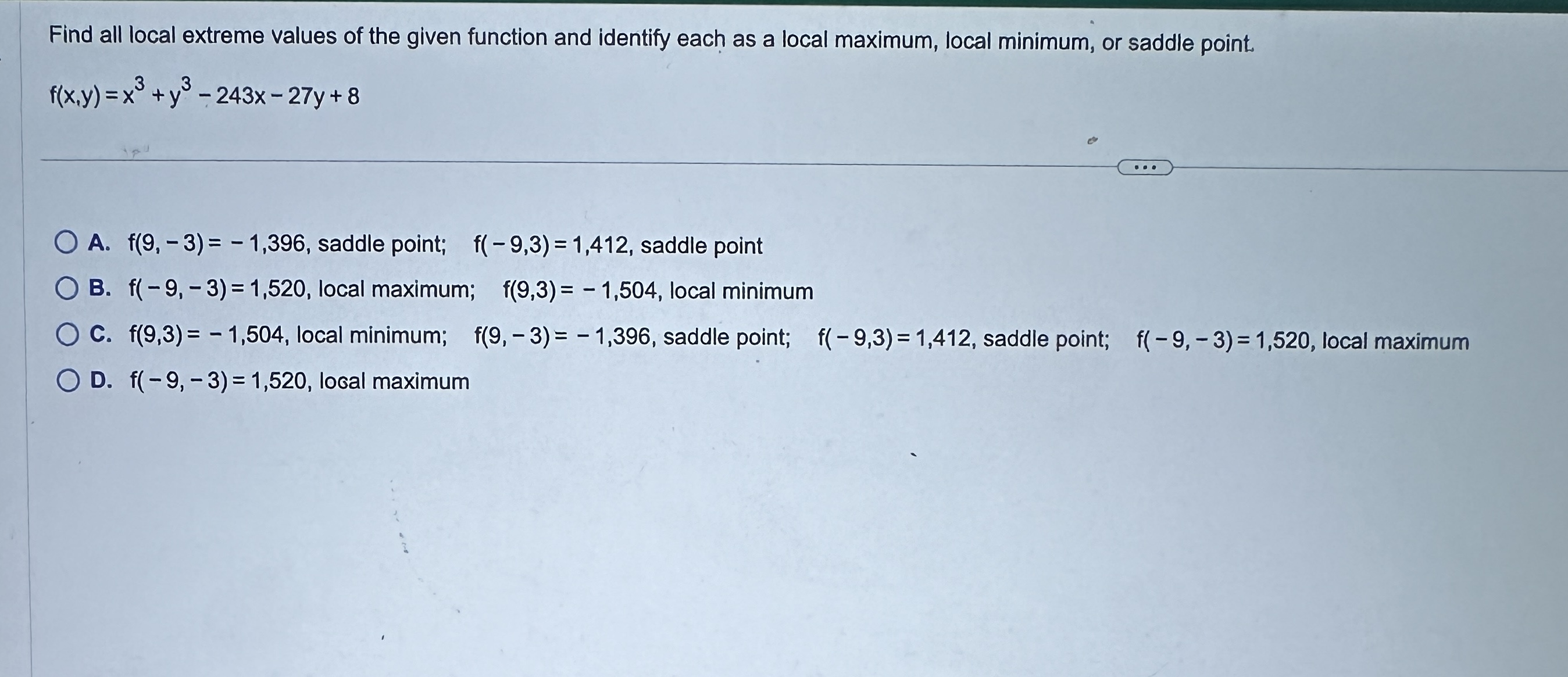 Solved F X Y X3 Y3−243x−27y 8 A F 9 −3 −1 396 Saddle