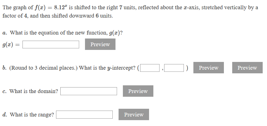 Solved The Graph Of F X 8 12ª Is Shifted To The Right Chegg Com