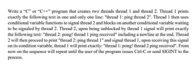 Write a "C" or "C++" program that creates two threads | Chegg.com