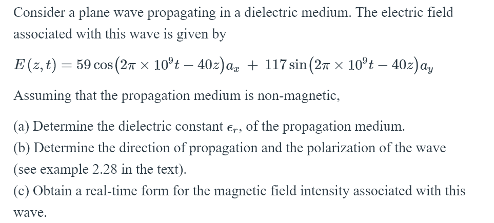 Solved Consider a plane wave propagating in a dielectric | Chegg.com
