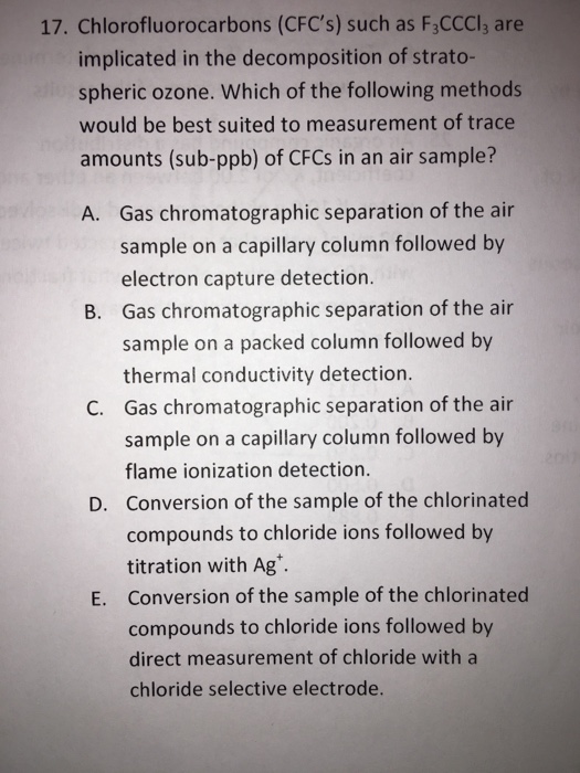 Solved 17. Chlorofluorocarbons (CFC's) Such As F3CCCl, Are | Chegg.com