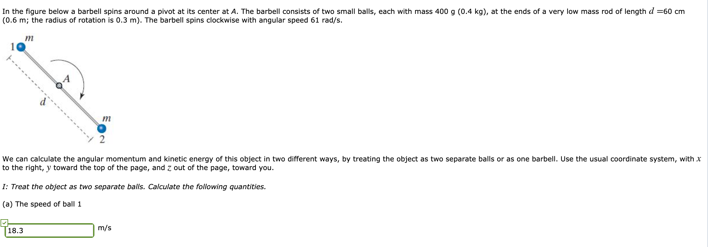 Solved In The Figure Below A Barbell Spins Around A Pivot At | Chegg.com