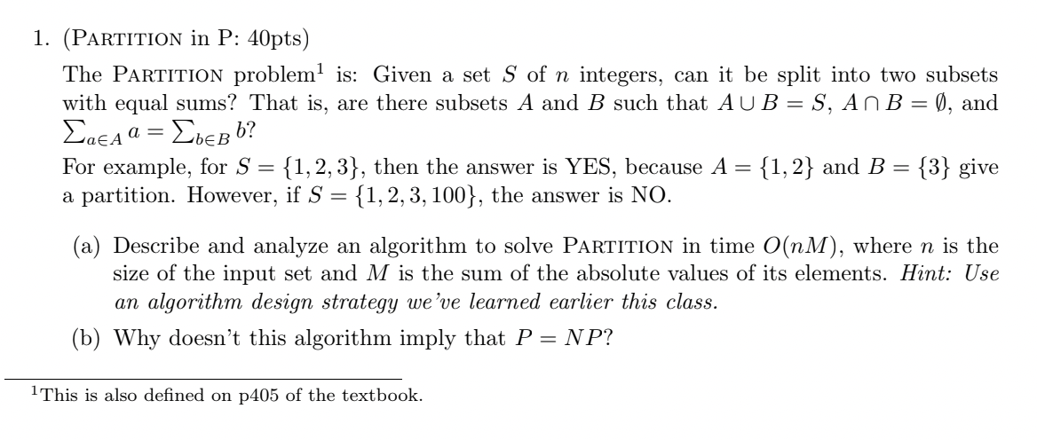 Solved 1. (PARtition In P:40pts ) The Partition Problem 1 | Chegg.com