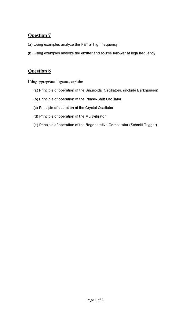Solved Question 7 (a) Using examples analyze the FET at high