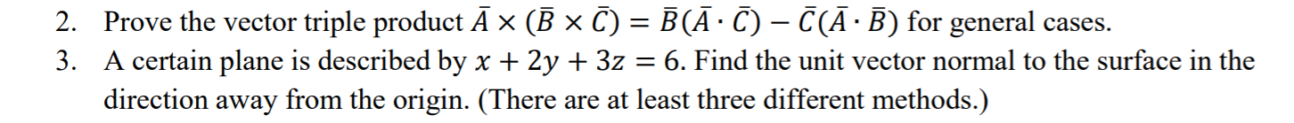 Solved 2. Prove The Vector Triple Product Ā ~ (B X ) = B(AC) | Chegg.com