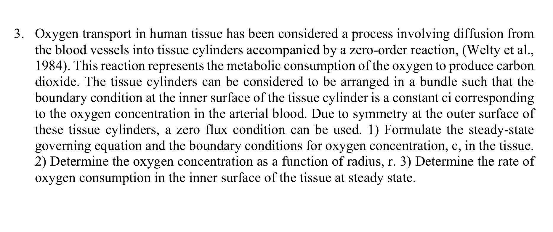 Solved Oxygen transport in human tissue has been considered Biology Diagrams