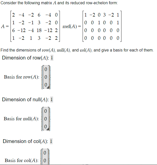 Solved Consider the following matrix A and its reduced Chegg