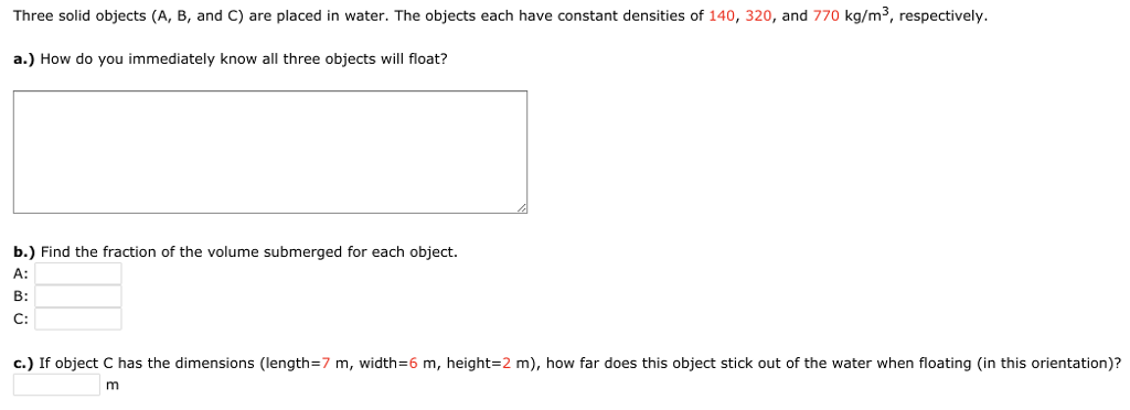 Solved Three solid objects (A, B, and C) are placed in | Chegg.com