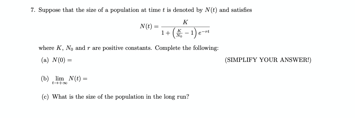 Solved 7 Suppose That The Size Of A Population At Time T Is Chegg Com