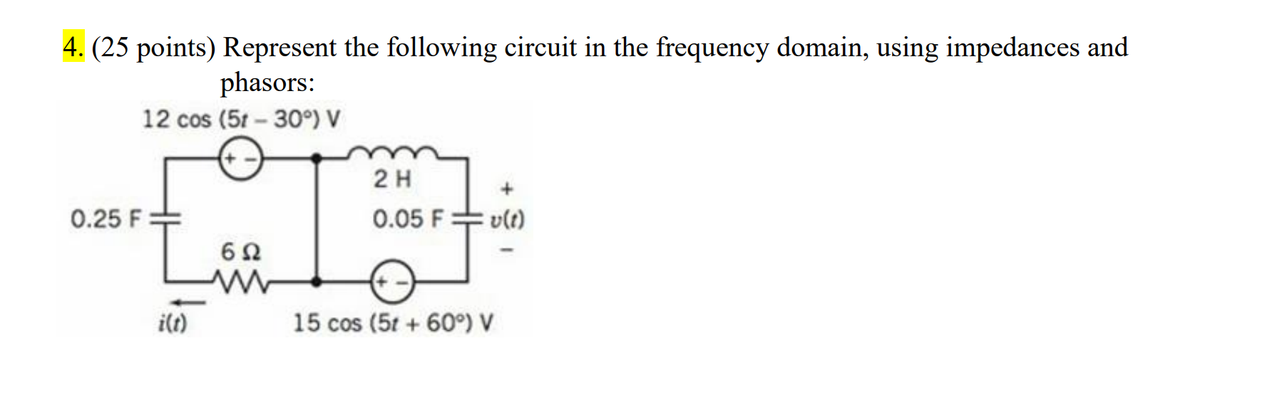 Solved 4 25 Points Represent The Following Circuit In The