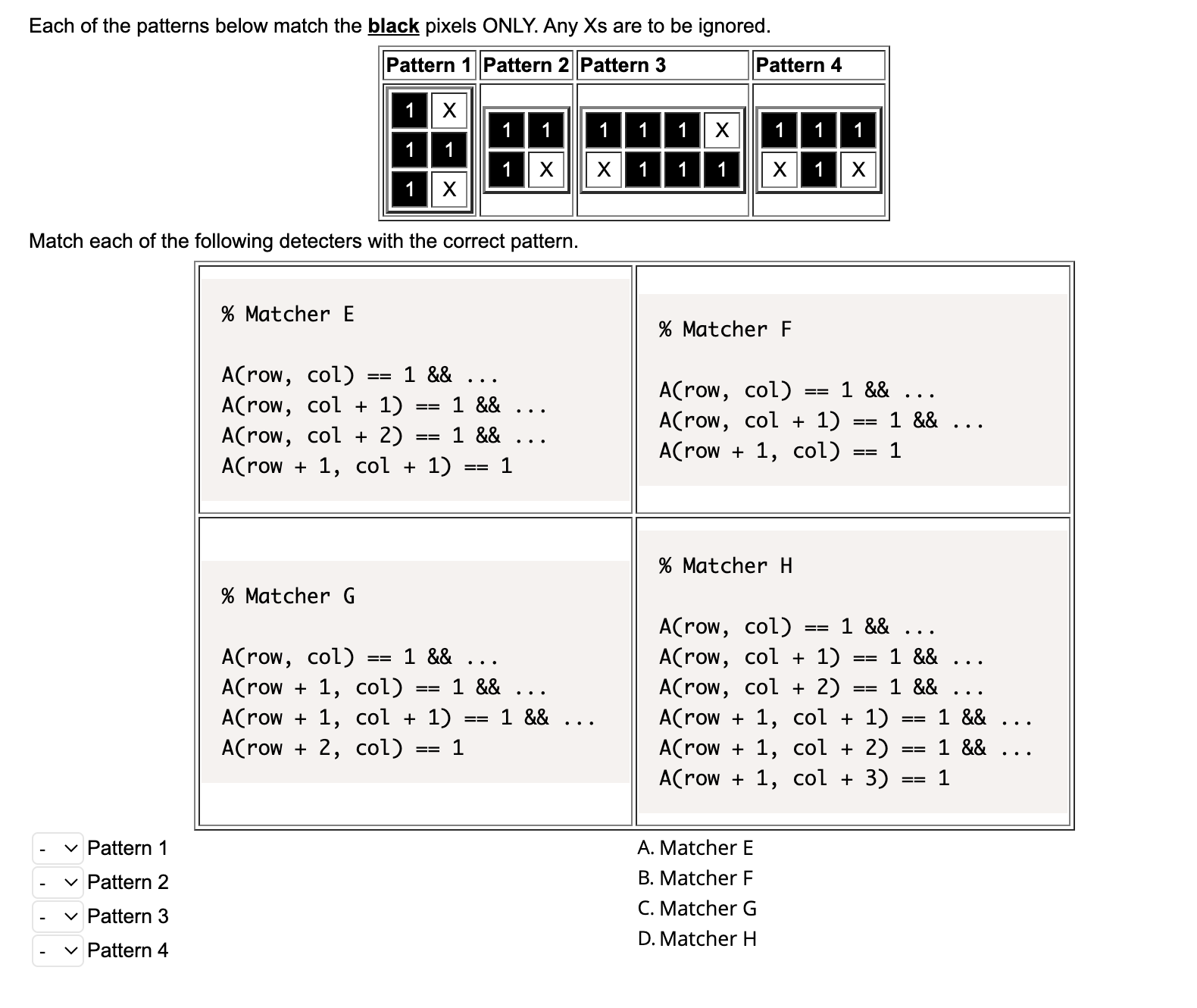 Solved Choose the correct code that tests for this pattern | Chegg.com