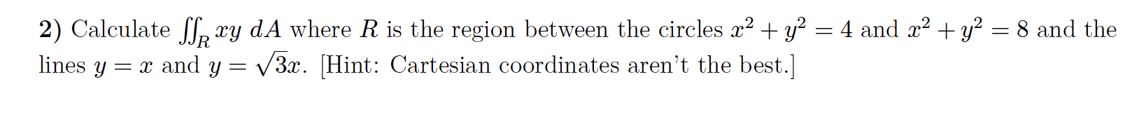 Solved 2) Calculate SSR ry dA where R is the region between | Chegg.com