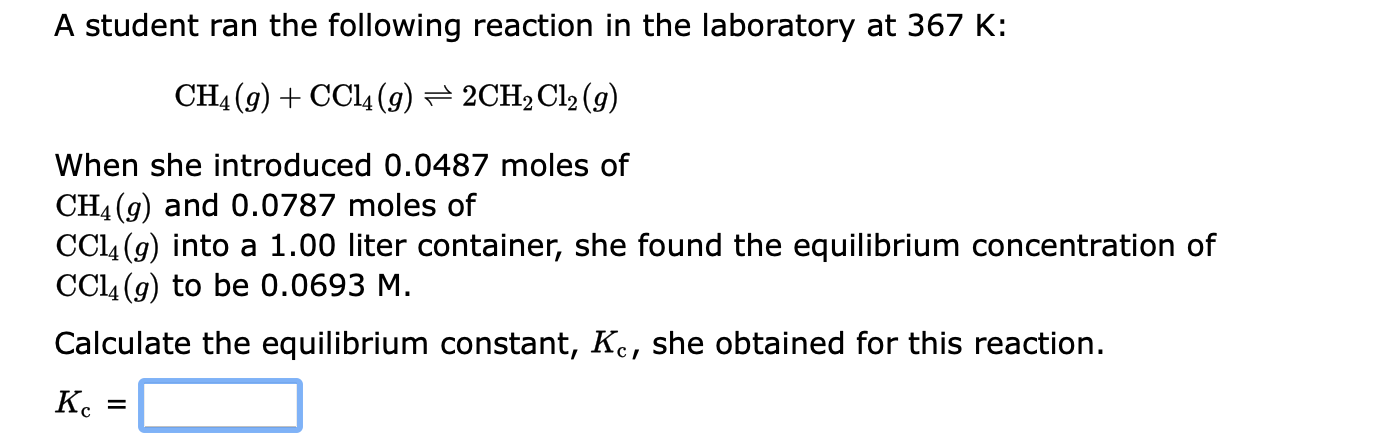 Solved The Equilibrium Constant, Kp, For The Following 