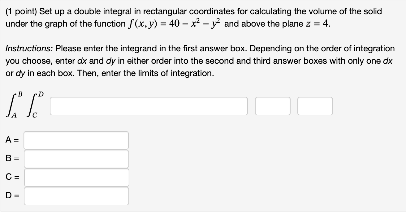 Solved (1 point) Set up a double integral in rectangular