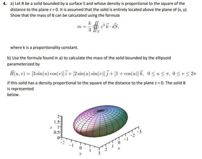 4. a) Let B be a solid bounded by a surface S and | Chegg.com