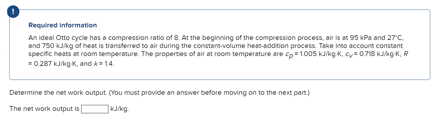 Solved Required Information An Ideal Otto Cycle Has A 