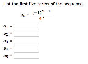 Solved List the first five terms of the sequence an = | Chegg.com