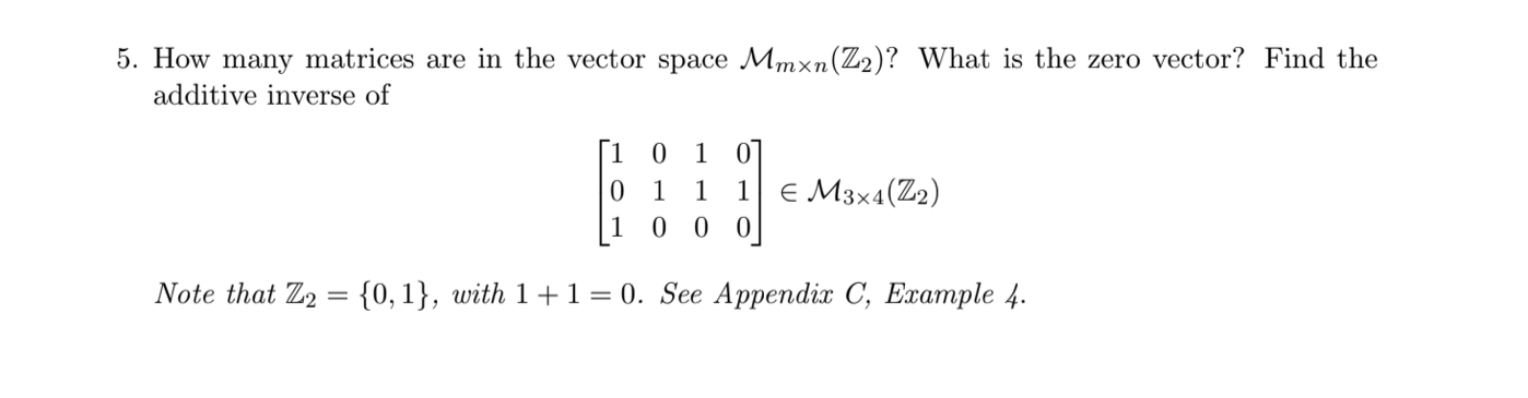 Solved 5. How many matrices are in the vector space | Chegg.com