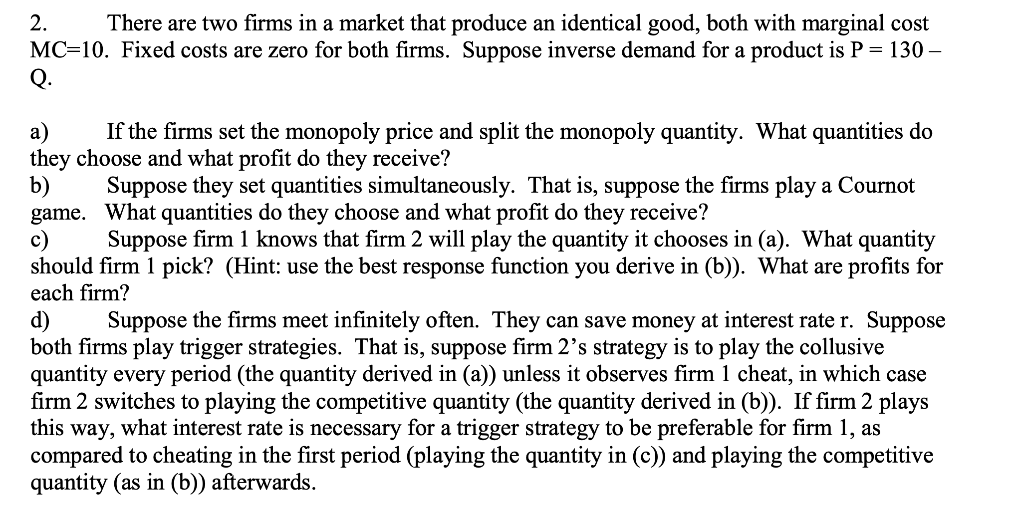 Solved 2. There Are Two Firms In A Market That Produce An | Chegg.com