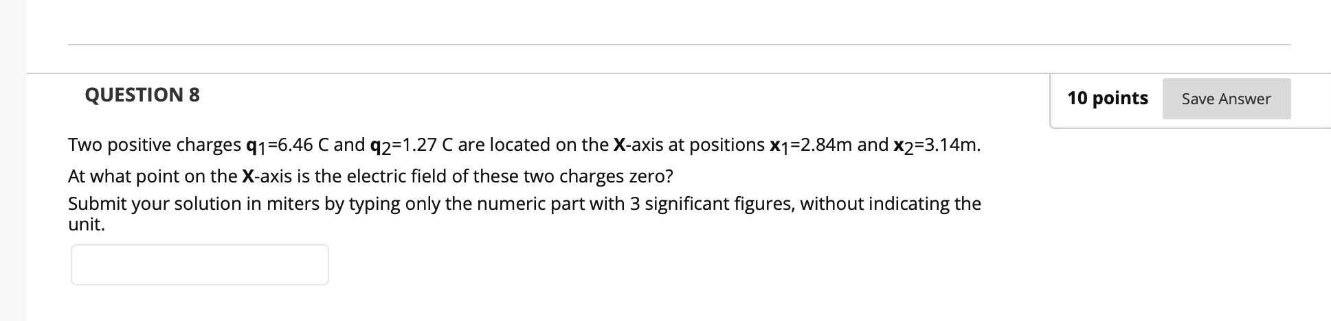 Solved QUESTION 8 10 points Save Answer Two positive charges | Chegg.com