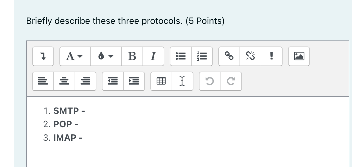 Briefly describe these three protocols. (5 Points)