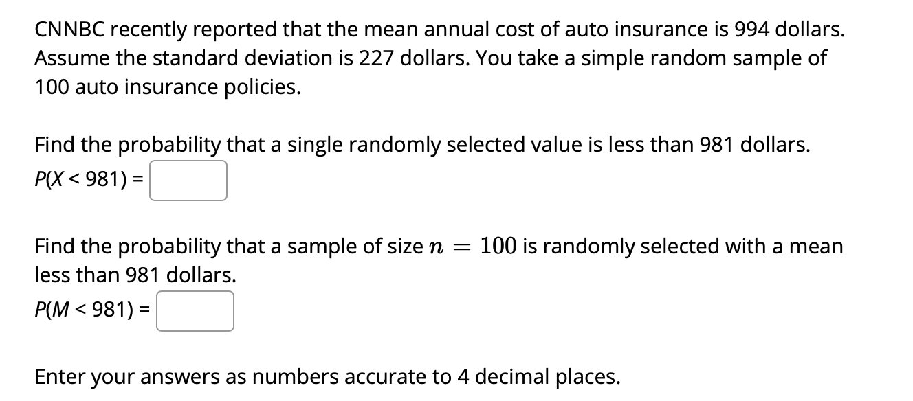 Solved CNNBC recently reported that the mean annual cost of | Chegg.com