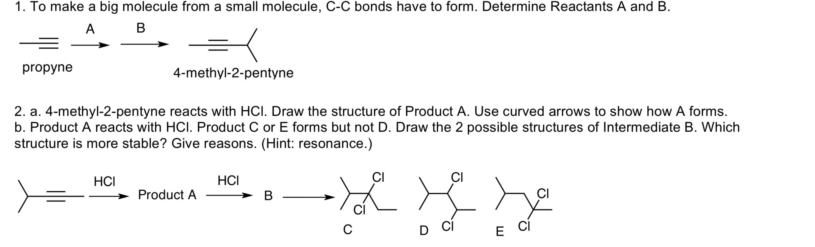 Solved 1. To make a big molecule from a small molecule, C-C | Chegg.com