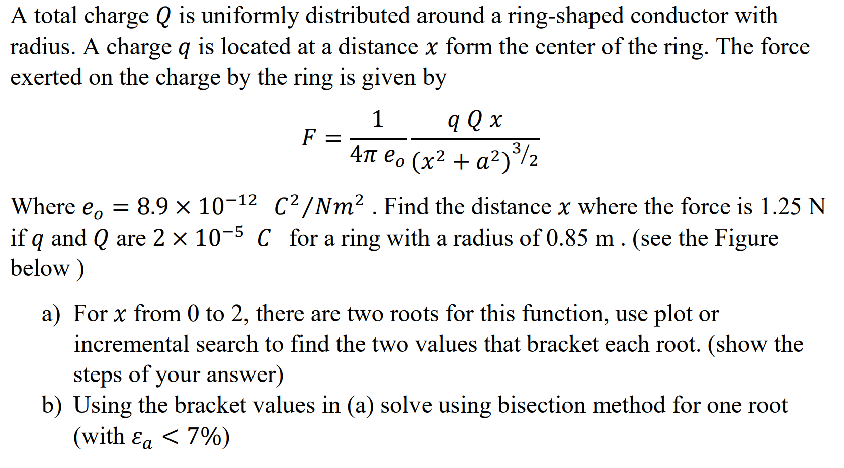 Solved A Total Charge Q Is Uniformly Distributed Around A | Chegg.com