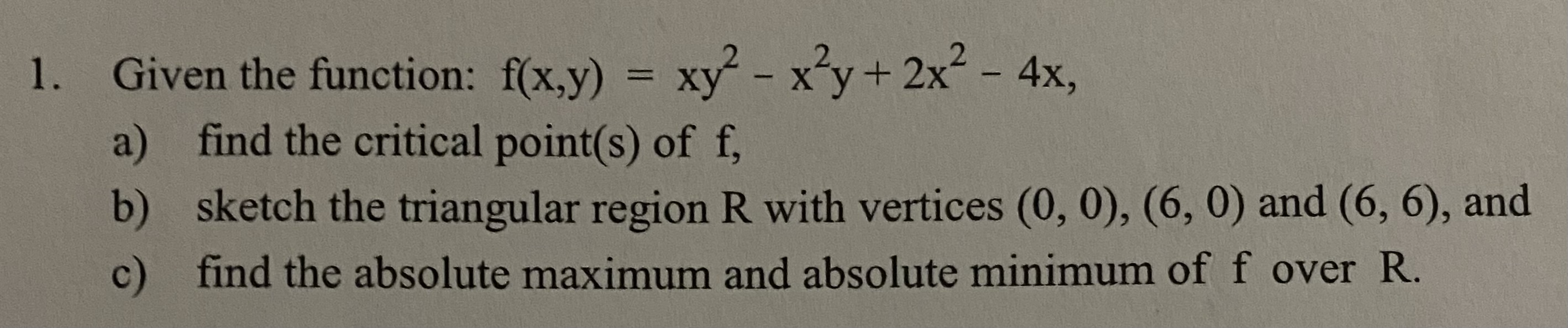 Solved 1 Given The Function F X Y Xy2−x2y 2x2−4x A Find