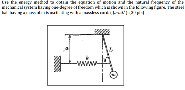 Solved Use the energy method to obtain the equation of | Chegg.com