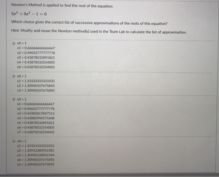 Solved Newton's Method is applied to find the root of the | Chegg.com