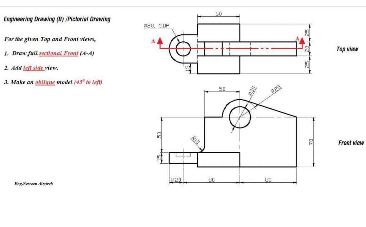 Solved 60 Engineering Drawing (B) /Pictorial Drawing 020, | Chegg.com