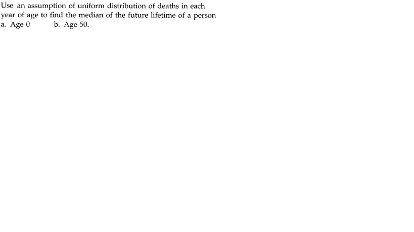 Solved Use an assumption of uniform distribution of deaths | Chegg.com