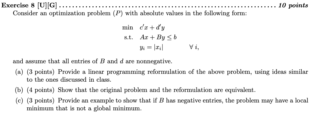 Solved 10 points Exercise 8 [U][G]. Consider an optimization | Chegg.com