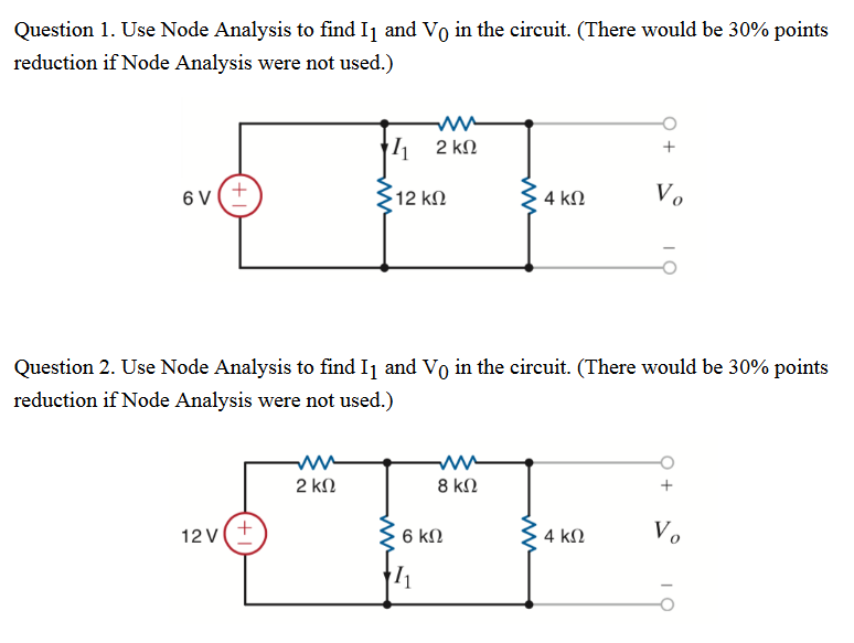 Solved Question 1. Use Node Analysis to find I1 and Vo in | Chegg.com