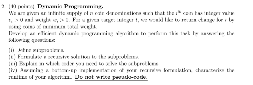 Solved 2. (40 points) Dynamic Programming. We are given an | Chegg.com