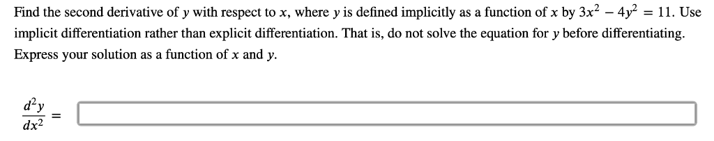 Solved Find the second derivative of y with respect to x, | Chegg.com