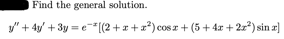 Solved Find The General Chegg Com