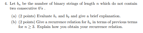 Solved 4. Let br be the number of binary strings of length n | Chegg.com