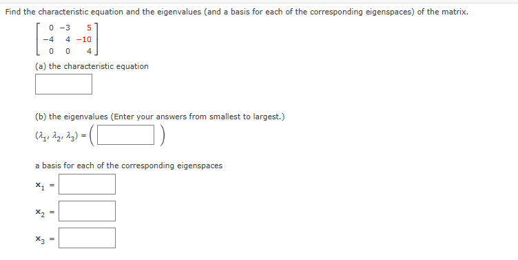 Solved Find the characteristic equation and the eigenvalues | Chegg.com