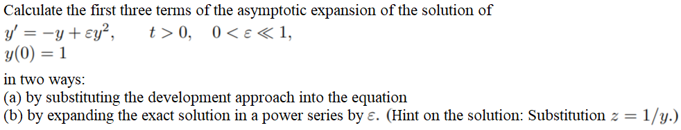 Solved Calculate the first three terms of the asymptotic | Chegg.com