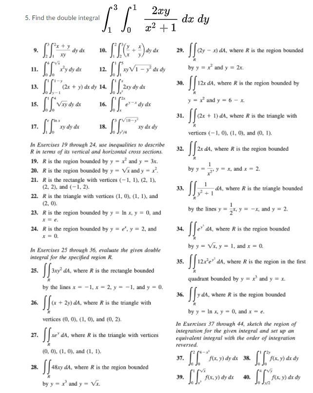 Solved 1 5. Find the double integral 2xy dx dy 22 +1 9. dy | Chegg.com