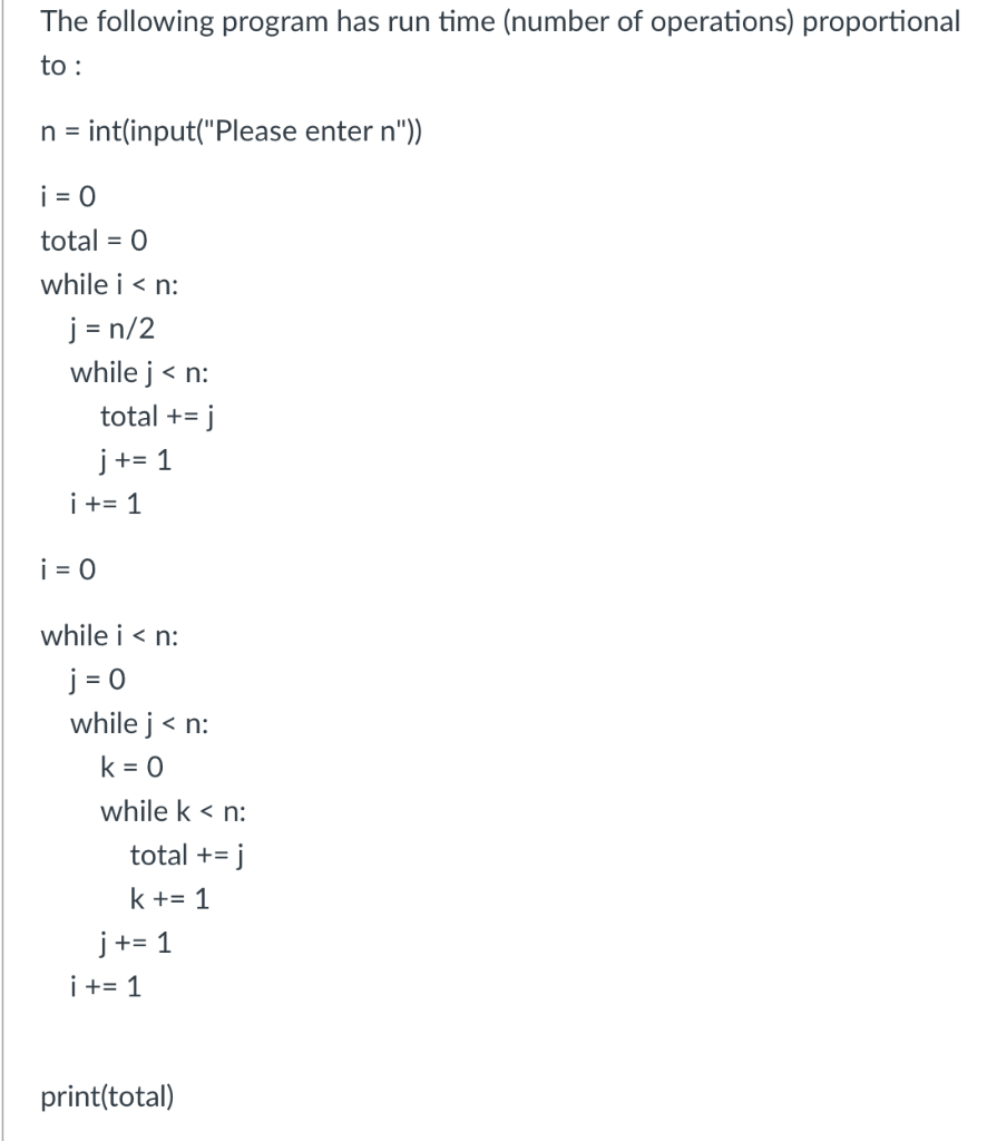 Solved The following program has run time (number of | Chegg.com