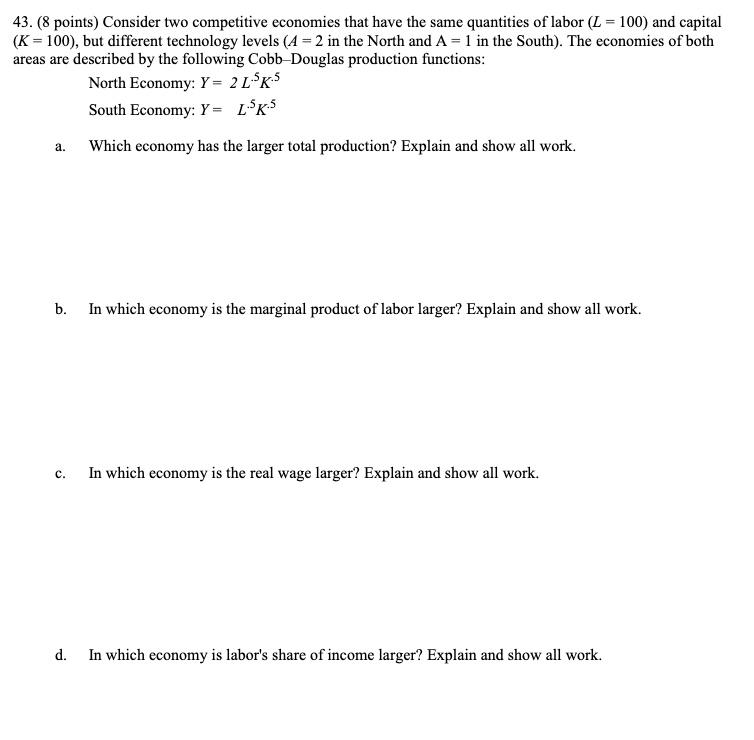 Solved 43. (8 points) Consider two competitive economies | Chegg.com