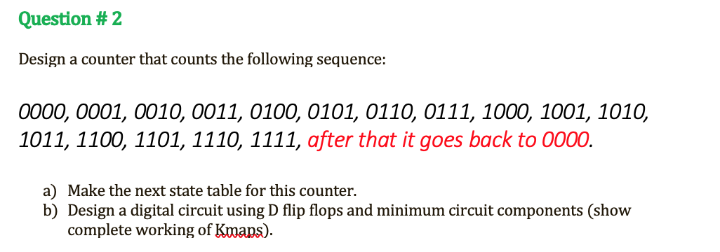 Solved Question # 2 Design A Counter That Counts The | Chegg.com