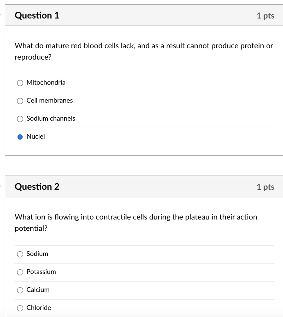 Solved Question 1 1 pts What do mature red blood cells lack, | Chegg.com